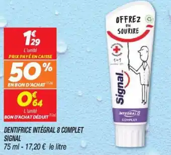 Netto DENTIFRICE INTÉGRAL 8 COMPLET SIGNAL offre