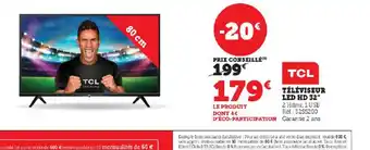 Super U TÉLÉVISEUR LED HD 32" 2 Hdmi, 1 USB Ref: 3255200 Garantie 2 ans offre