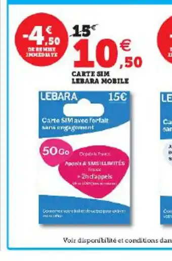 Super U CARTE SIM LEBARA MOBILE offre