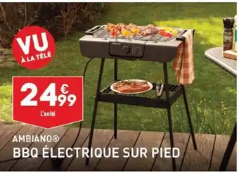 ALDI AMBIANOⓇ BBQ ÉLECTRIQUE SUR PIED offre