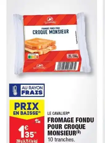 ALDI FROMAGE FONDU POUR CROQUE MONSIEUR(B) offre