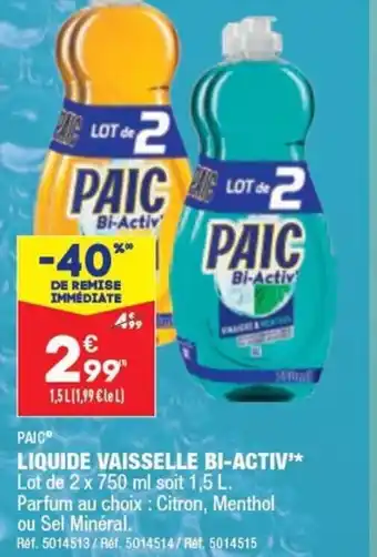 ALDI LIQUIDE VAISSELLE BI-ACTIV'* Lot de 2 x 750 ml soit 1,5 L. Parfum au choix: Citron, Menthol ou Sel Minéral. offre