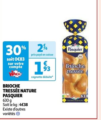 Auchan BRIOCHE TRESSÉE NATURE PASQUIER offre