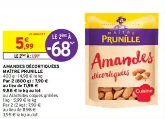 Intermarché AMANDES DÉCORTIQUÉES MAÎTRE PRUNILLE offre