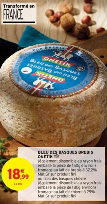 Intermarché BLEU DES BASQUES BREBIS ONETIK offre