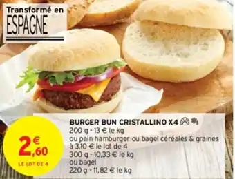 Intermarché BURGER BUN CRISTALLINO X4 offre