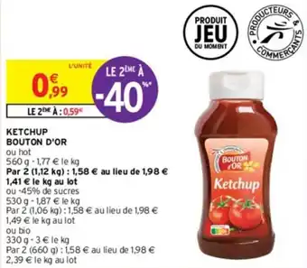 Intermarché KETCHUP BOUTON D'OR offre