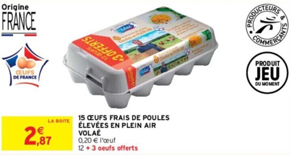 Intermarché 15 ŒUFS FRAIS DE POULES LA BOITE ÉLEVÉES EN PLEIN AIR offre