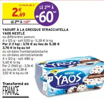 Intermarché YAOURT À LA GRECQUE STRACCIATELLA YAOS NESTLÉ offre