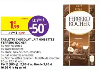 TABLETTE CHOCOLAT LAIT NOISETTES FERRERO ROCHER