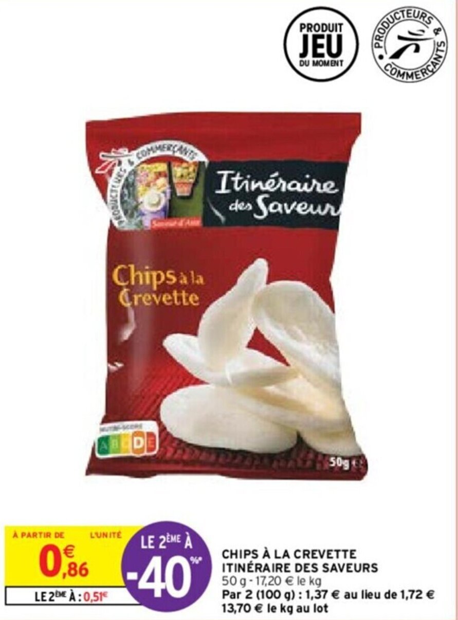 Intermarché CHIPS À LA CREVETTE ITINÉRAIRE DES SAVEURS offre