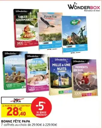 Intermarché BONNE FÊTE PAPA offre