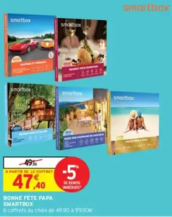 Intermarché BONNE FETE PAPA SMARTBOX offre