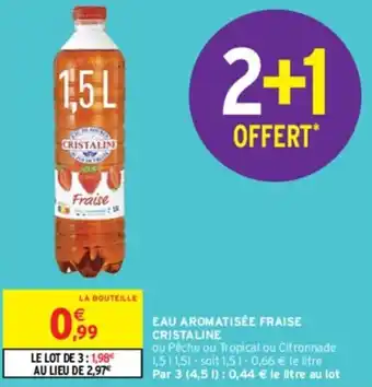 Intermarché EAU AROMATISÉE FRAISE CRISTALINE offre