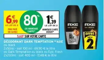 Intermarché DÉODORANT DARK TEMPTATION AXE offre