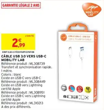 Intermarché CÂBLE USB 3.0 VERS USB-C MOBILITY LAB offre