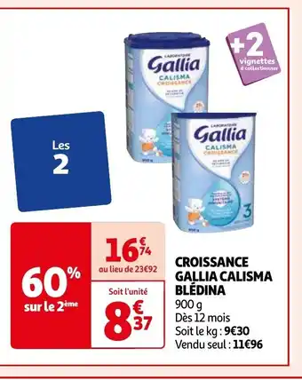 Auchan CROISSANCE GALLIA CALISMA BLÉDINA offre