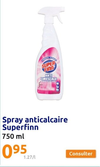 Action Spray anticalcaire Superfinn offre
