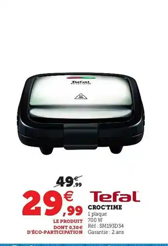 Hyper U Croc'time Tefal offre
