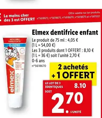 Lidl Elmex dentifrice enfant offre