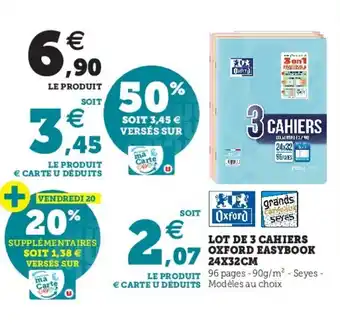 Hyper U Lot de 3 cahiers oxford easybook 24x32cm offre