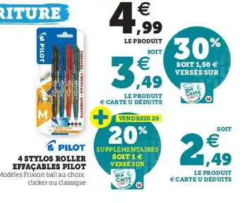 Hyper U 4 Stylos roller effaçables pilot offre
