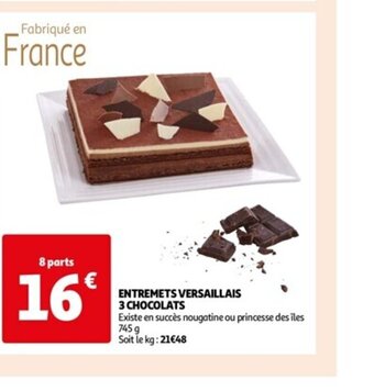 ENTREMETS VERSAILLAIS 3 CHOCOLATS