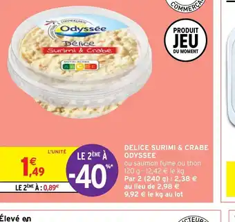 Intermarché Hyper DELICE SURIMI & CRABE ODYSSEE offre