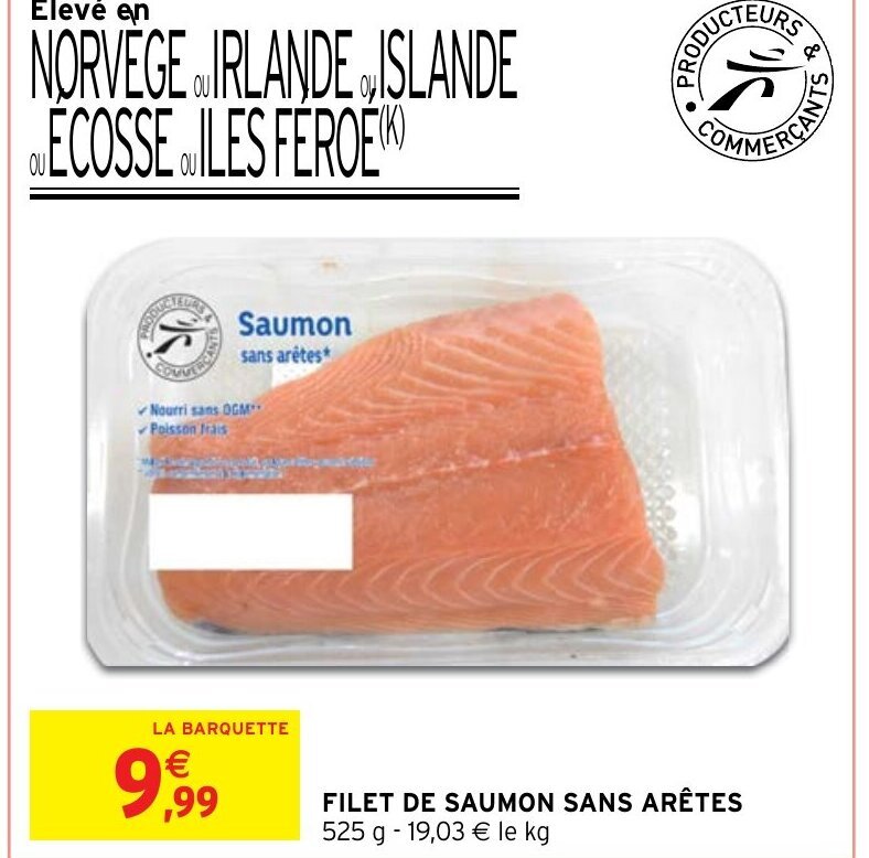 Intermarché Hyper FILET DE SAUMON SANS ARÊTES 525 g - 19,03 € le kg offre