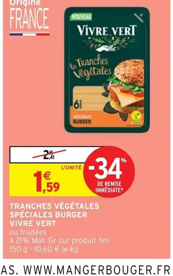 Intermarché Hyper TRANCHES VÉGÉTALES SPÉCIALES BURGER offre