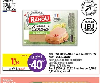 Intermarché Hyper MOUSSE DE CANARD AU SAUTERNES MONIQUE RANOU offre