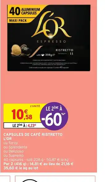 Intermarché Hyper CAPSULES DE CAFÉ RISTRETTO L'OR offre