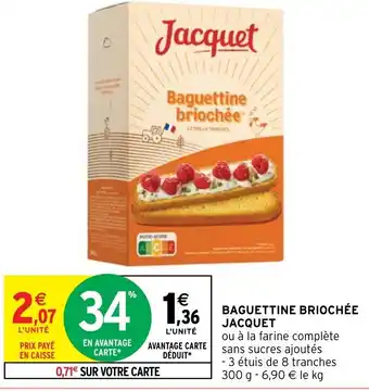 BAGUETTINE BRIOCHÉE JACQUET