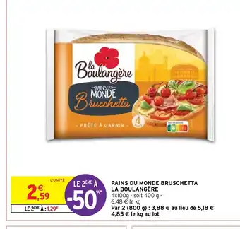 PAINS DU MONDE BRUSCHETTA LA BOULANGĂRE