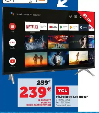Hyper U Téléviseur Led HD 32 offre