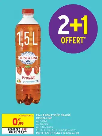 Intermarché Hyper EAU AROMATISÉE FRAISE CRISTALINE offre