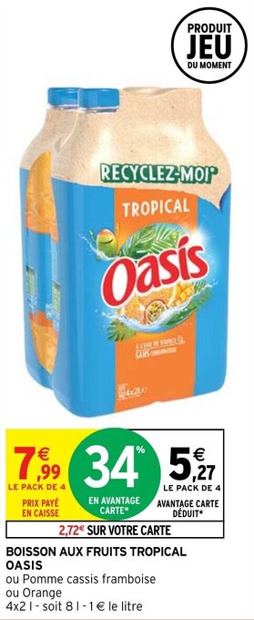 Intermarché Hyper BOISSON AUX FRUITS TROPICAL OASIS offre