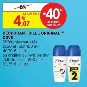 Intermarché Hyper DÉODORANT BILLE ORIGINAL (b) DOVE offre
