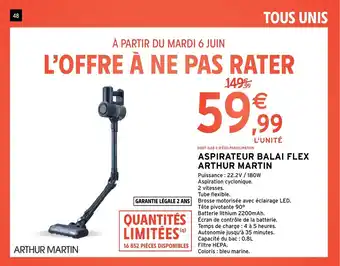Intermarché Hyper ASPIRATEUR BALAI FLEX ARTHUR MARTIN offre