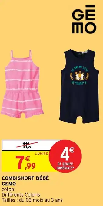 Intermarché Hyper COMBISHORT BÉBÉ GEMO offre