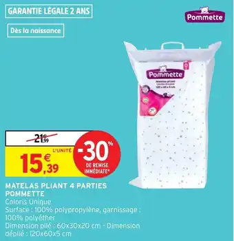 Intermarché Hyper MATELAS PLIANT 4 PARTIES POMMETTE offre
