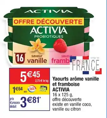 Cora x Carrefour Yaourts arôme vanille et framboise ACTIVIA offre