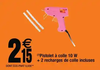 (1)Pistolet Ă colle 10 W + 2 recharges de colle incluses