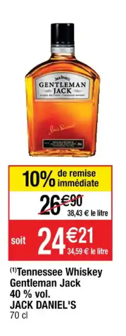 (¹)Tennessee Whiskey Gentleman Jack 40 % vol. JACK DANIEL'S