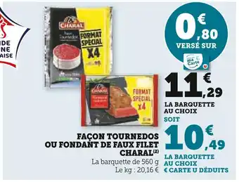 Charal façon tournedos ou fondant de faux filet