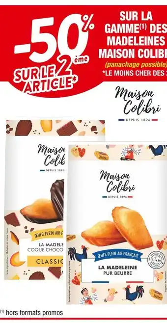 Maison colibri -50% sur le 2éme article sur la gamme(1) des madeleines maison colibri