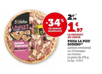 Super U Sodebo pizza la pizz' offre