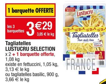 Cora x Carrefour Lustucru tagliatelles offre