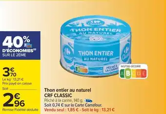 Carrefour Thon entier au naturel CRF CLASSIC offre