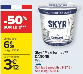 Carrefour Skyr "Maxi format"(0) DANONE offre